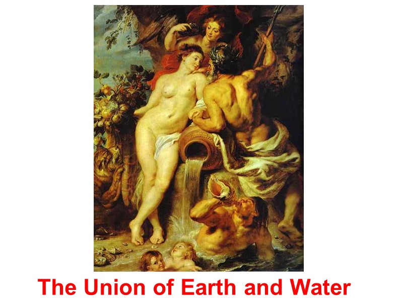 The Union of Earth and Water